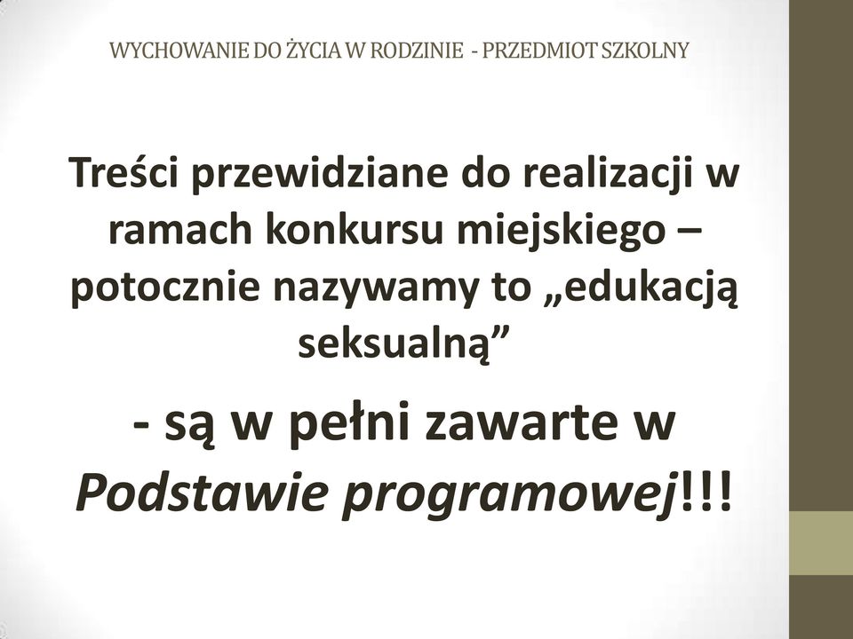 nazywamy to edukacją seksualną - są w