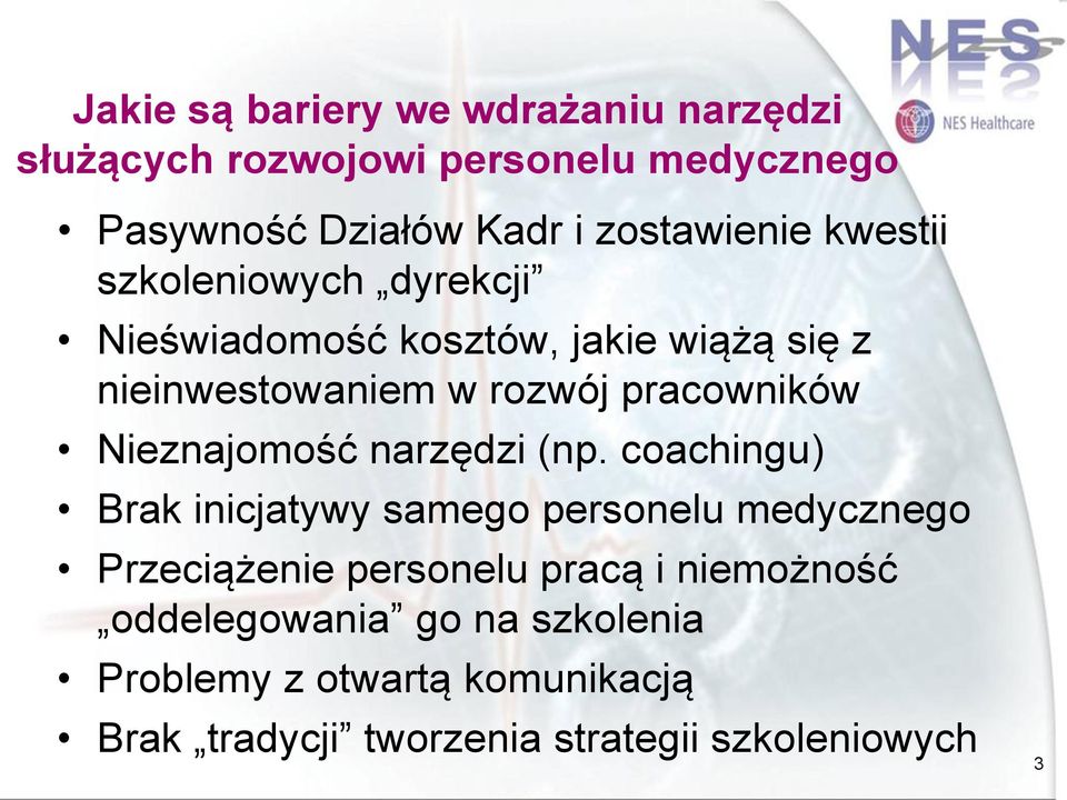 pracowników Nieznajomość narzędzi (np.