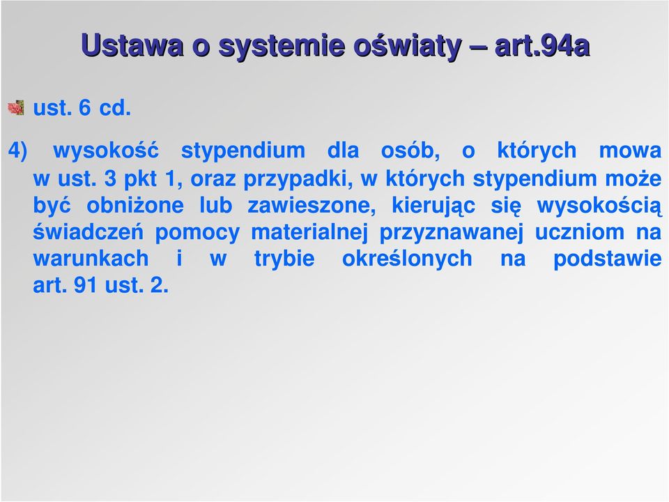 zawieszone, kierując się wysokością świadczeń pomocy materialnej