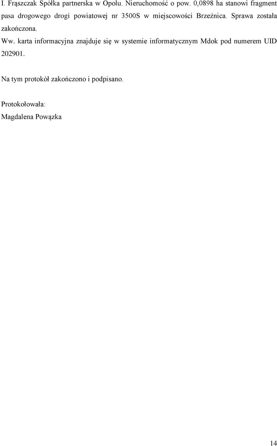 Brzeźnica. Sprawa została zakończona. Ww.