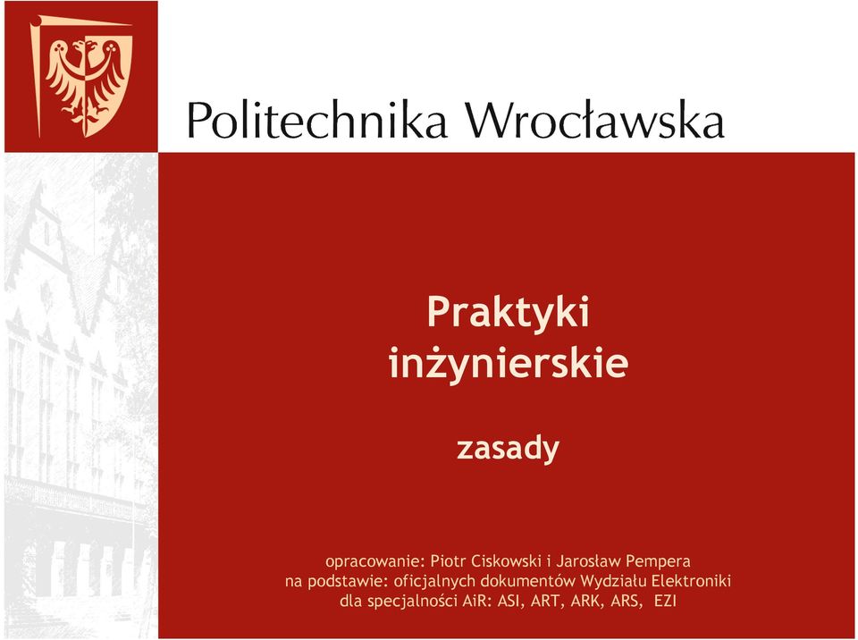 podstawie: oficjalnych dokumentów Wydziału