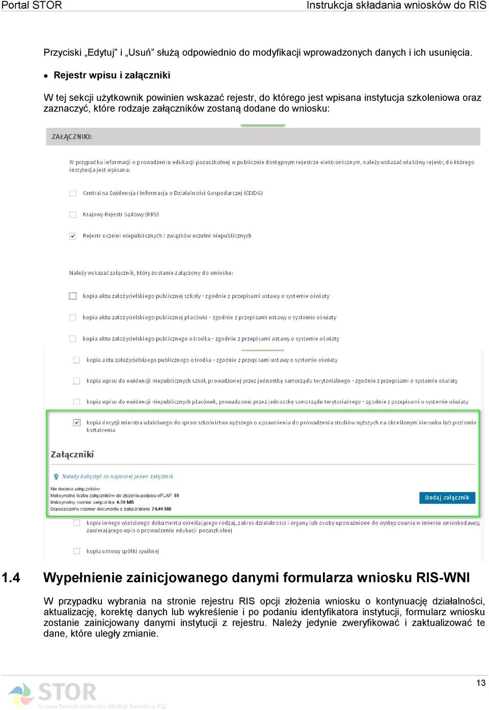 zostaną dodane do wniosku: 1.