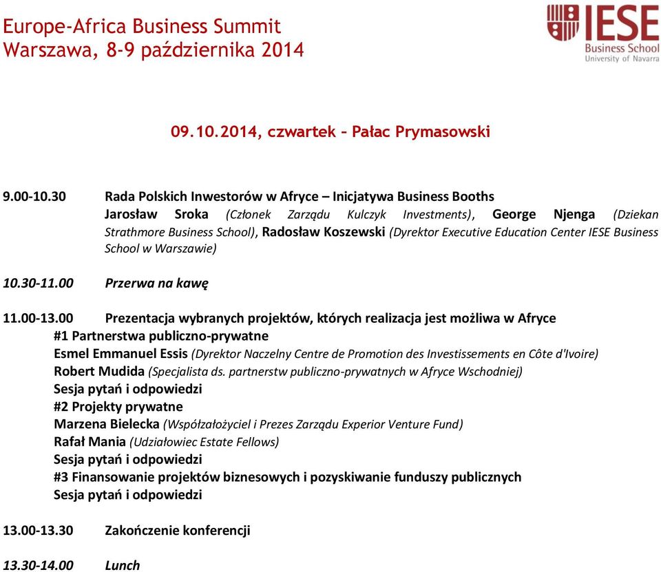 Executive Education Center IESE Business School w Warszawie) 10.30-11.00 Przerwa na kawę 11.00-13.