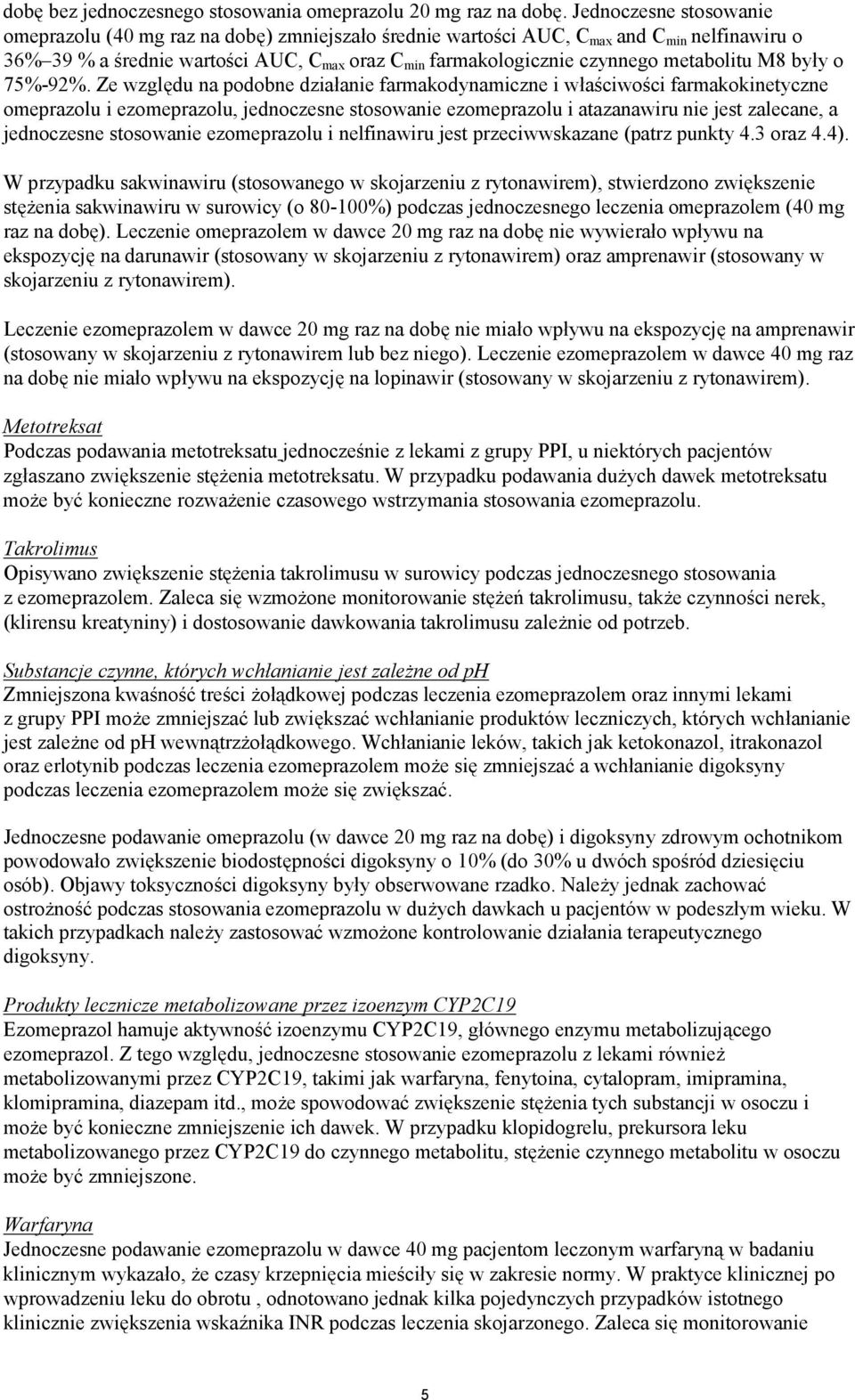 metabolitu M8 były o 75%-92%.