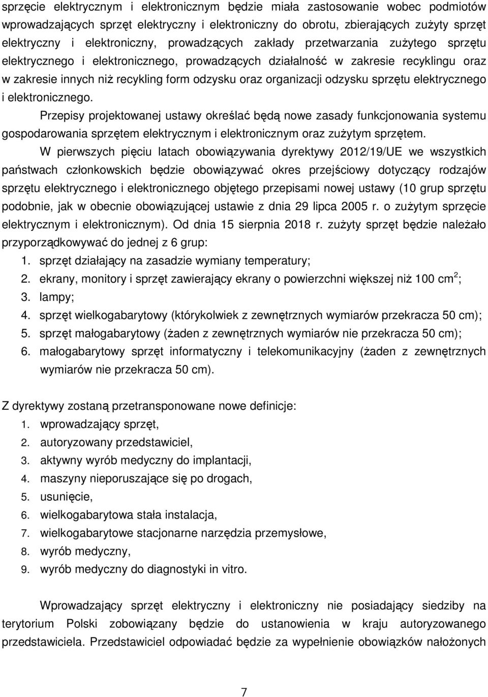 odzysku sprzętu elektrycznego i elektronicznego.