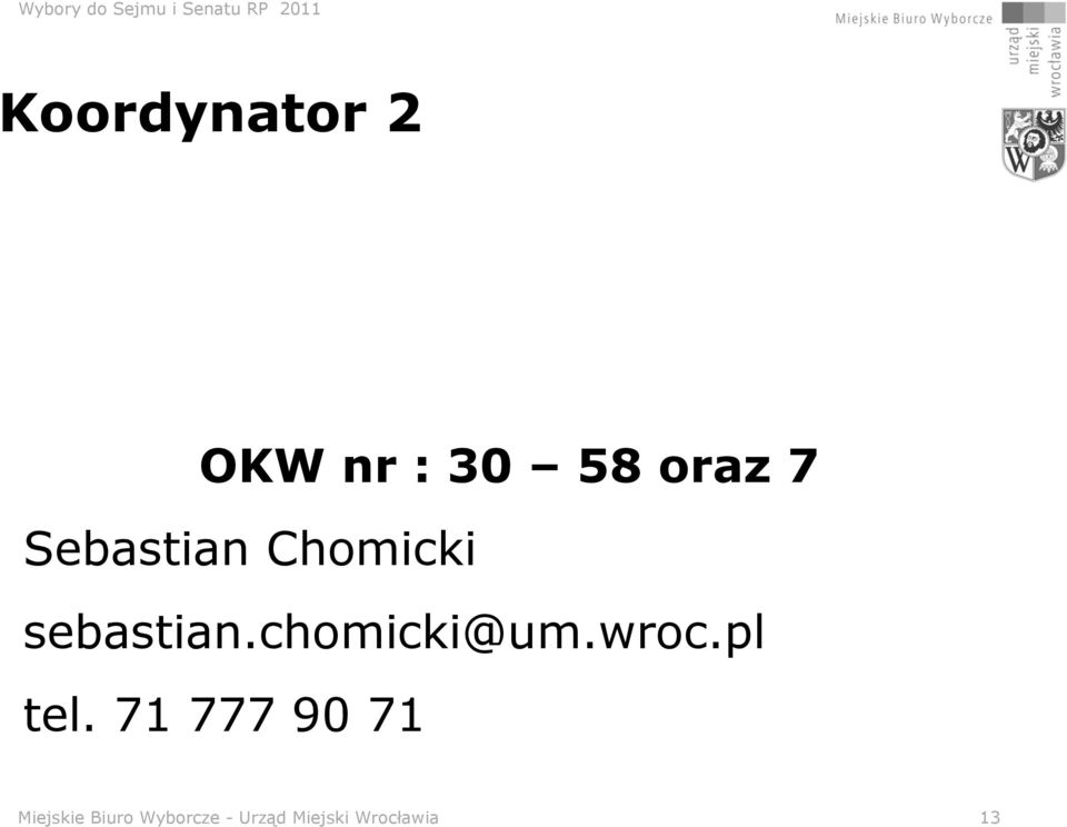 chomicki@um.wroc.pl tel.