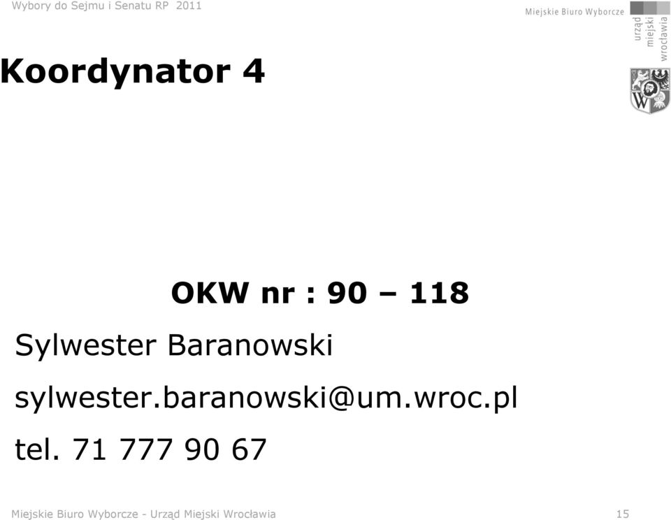 baranowski@um.wroc.pl tel.