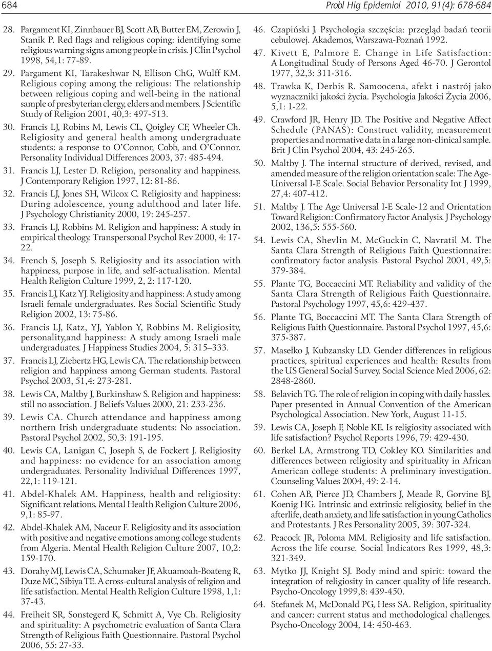 Religious coping among the religious: The relationship between religious coping and well-being in the national sample of presbyterian clergy, elders and members.