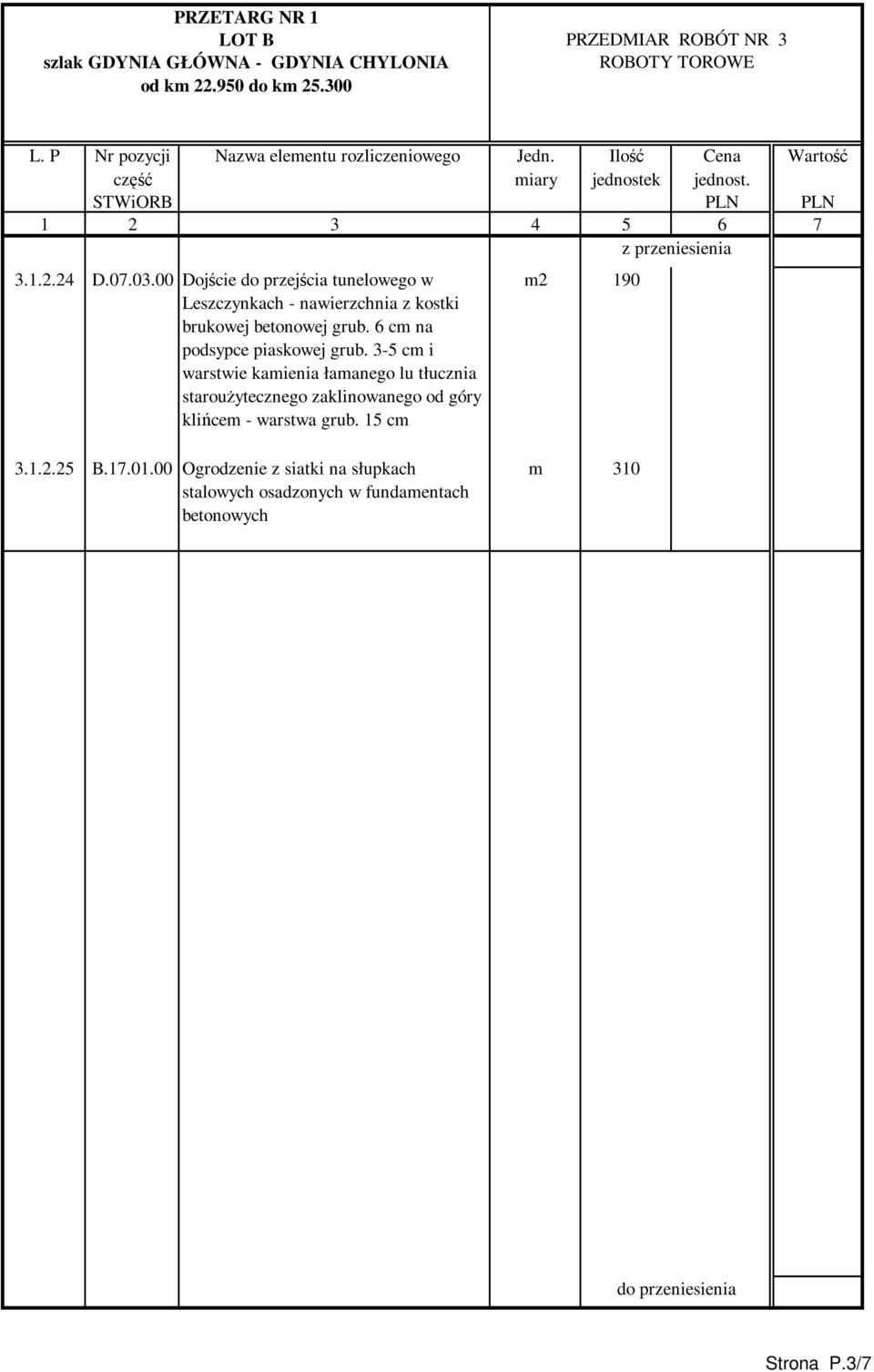 6 cm na podsypce piaskowej grub.