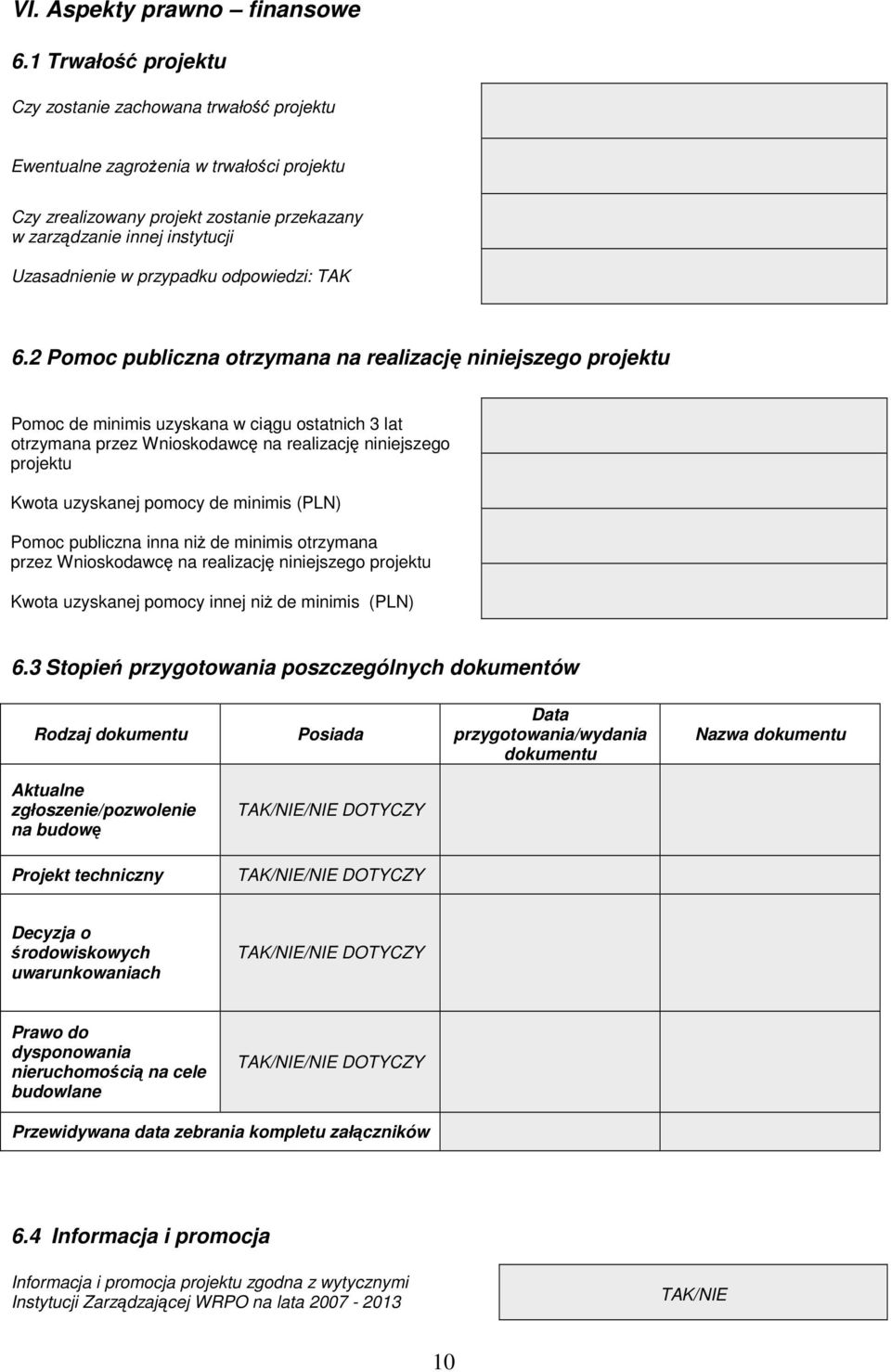 przypadku odpowiedzi: TAK 6.