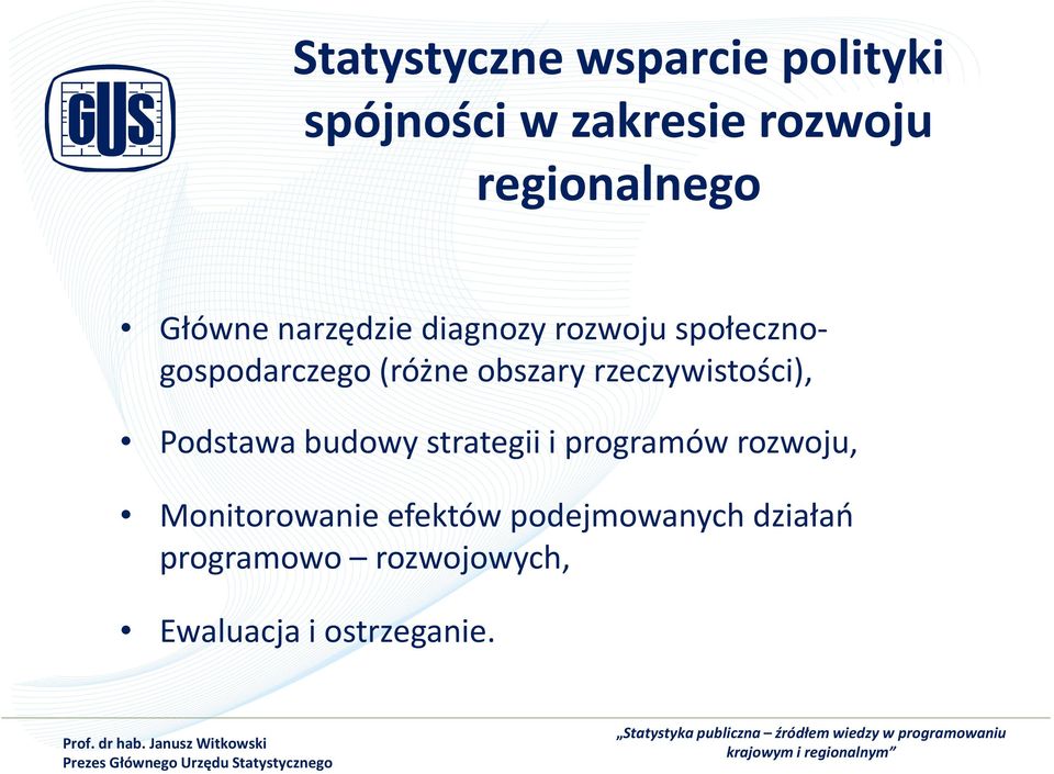 rzeczywistości), Podstawa budowy strategii i programów rozwoju,