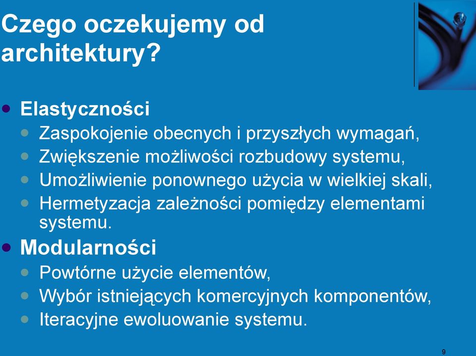 rozbudowy systemu, Umożliwienie ponownego użycia w wielkiej skali, Hermetyzacja