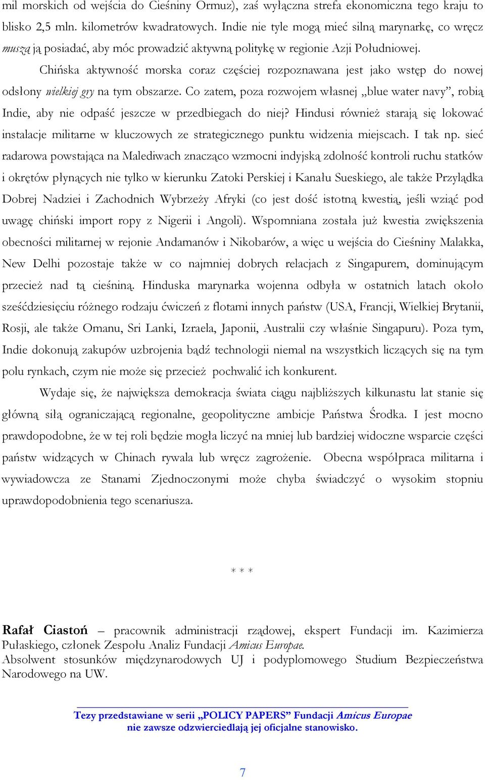 Chińska aktywność morska coraz częściej rozpoznawana jest jako wstęp do nowej odsłony wielkiej gry na tym obszarze.