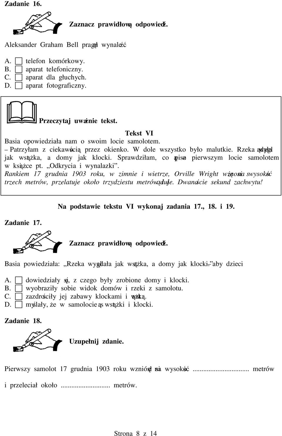 Sprawdziłam, co pisz o pierwszym locie samolotem w ksice pt. Odkrycia i wynalazki.