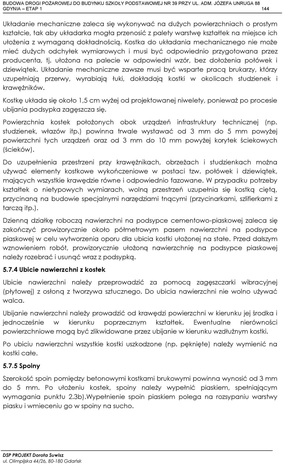 ułożona na palecie w odpowiedni wzór, bez dołożenia połówek i dziewiątek.