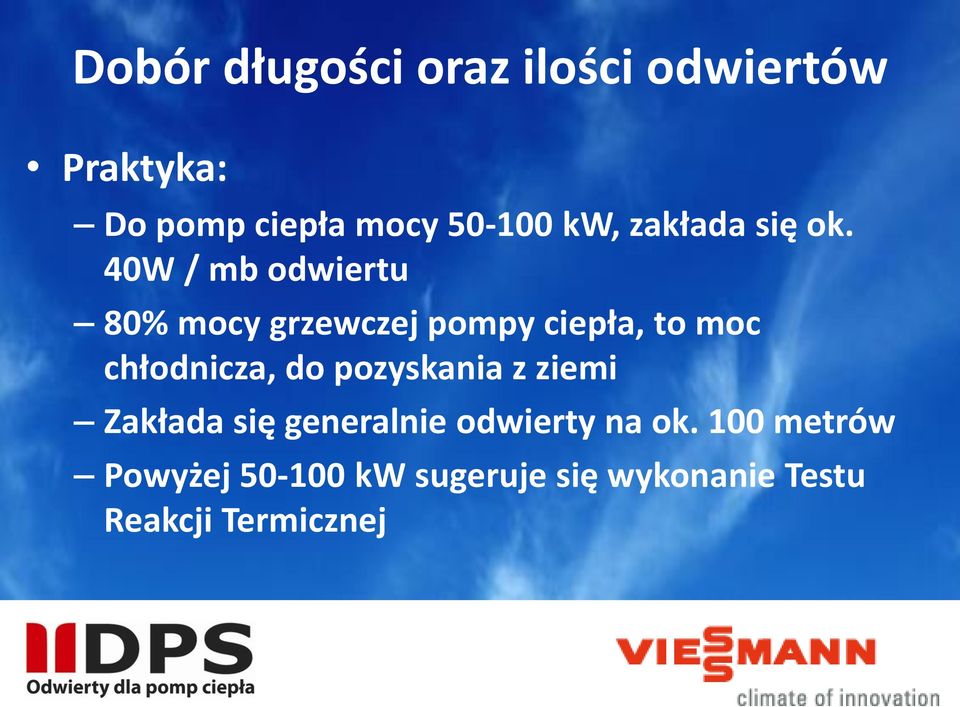 40W / mb odwiertu 80% mocy grzewczej pompy ciepła, to moc chłodnicza, do