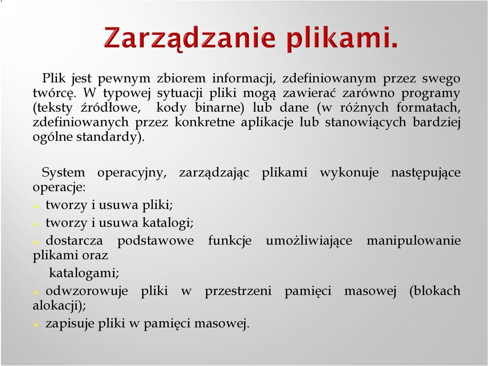 konkretne aplikacje lub stanowiących bardziej ogólne standardy).