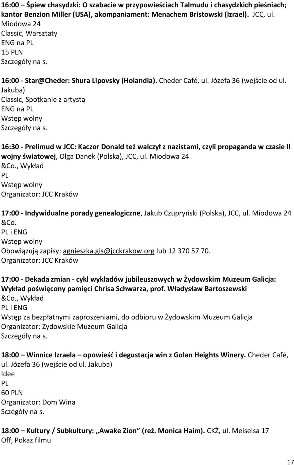 Jakuba) Classic, Spotkanie z artystą na 16:30 - Prelimud w JCC: Kaczor Donald też walczył z nazistami, czyli propaganda w czasie II wojny światowej, Olga Danek (Polska), JCC, ul.