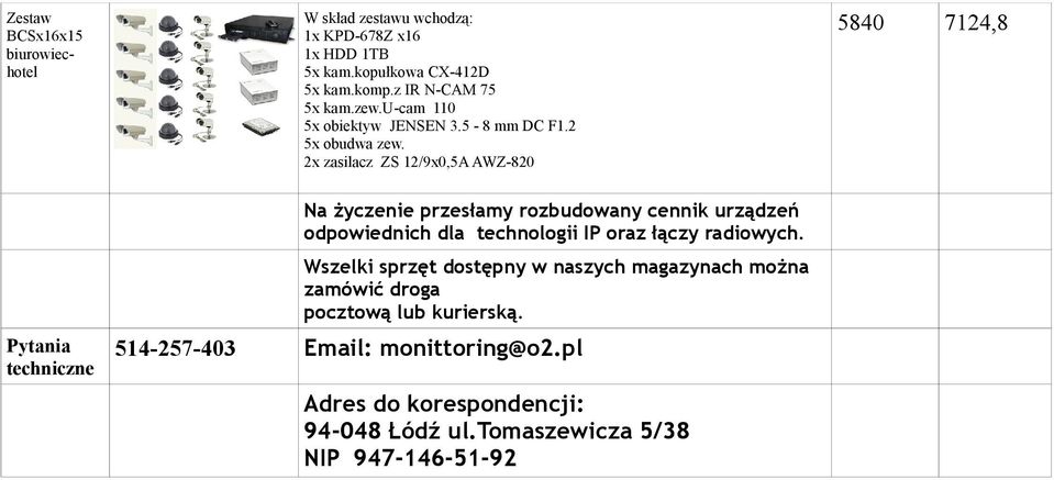 2x zasilacz ZS 12/9x0,5A AWZ-820 Na życzenie przesłamy rozbudowany cennik urządzeń odpowiednich dla technologii IP oraz łączy radiowych.