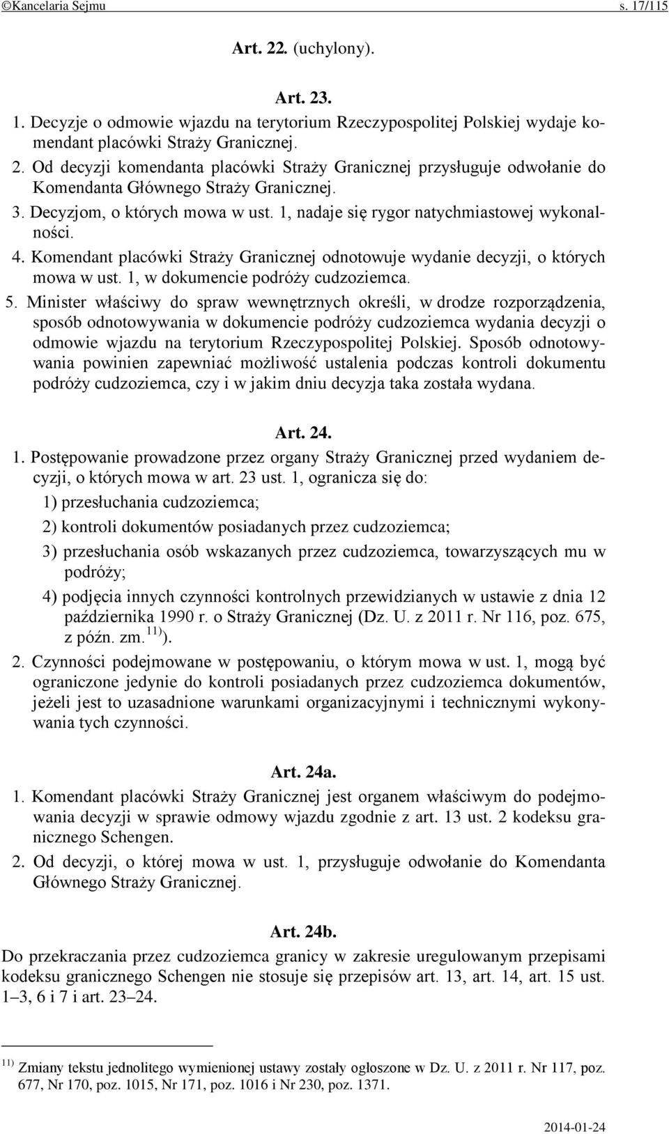 1, w dokumencie podróży cudzoziemca. 5.