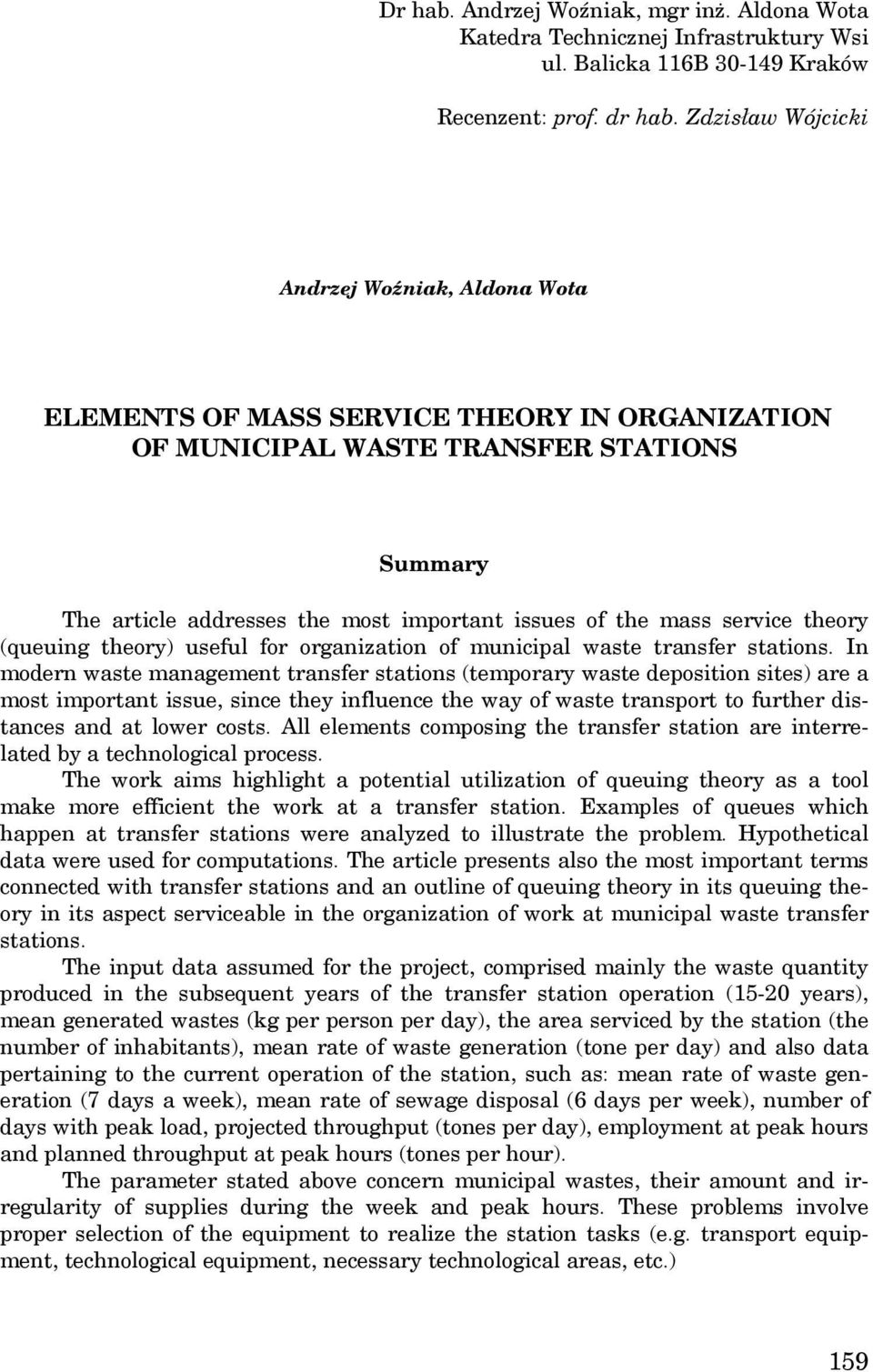 service theory (queuing theory) useful for organization of municipal waste transfer stations.