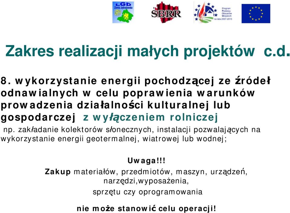 kulturalnej lub gospodarczej z wyłączeniem rolniczej np.