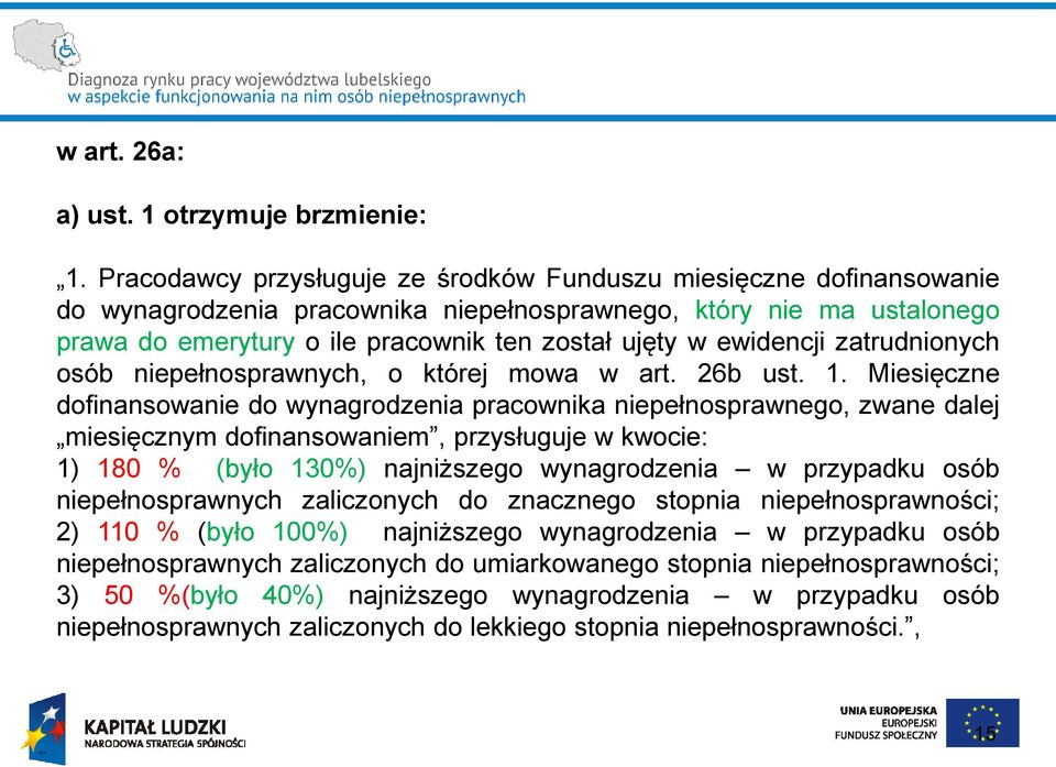 ewidencji zatrudnionych osób niepełnosprawnych, o której mowa w art. 26b ust. 1.