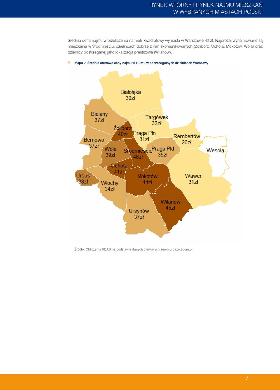 skomunikowanych (Żoliborz, Ochota, Mokotów, Wola) oraz dzielnicy postrzeganej jako