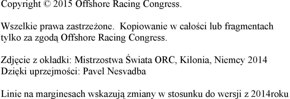 Zdjęcie z okładki: Mistrzostwa Świata ORC, Kilonia, Niemcy 2014 Dzięki