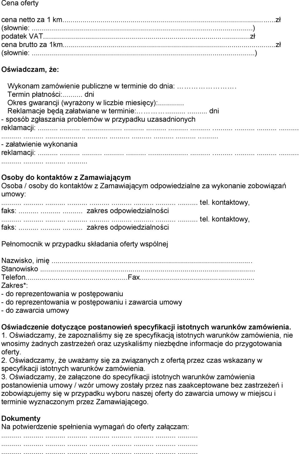 ........................................................... - załatwienie wykonania reklamacji:.