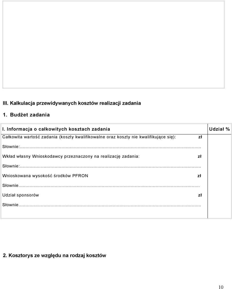koszty nie kwalifikujące się): zł Słownie:.