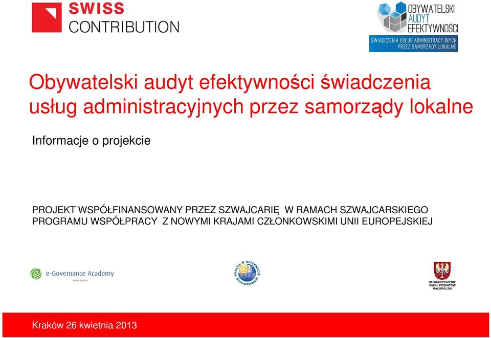 projekcie PROJEKT WSPÓŁFINANSOWANY PRZEZ SZWAJCARIĘ W RAMACH