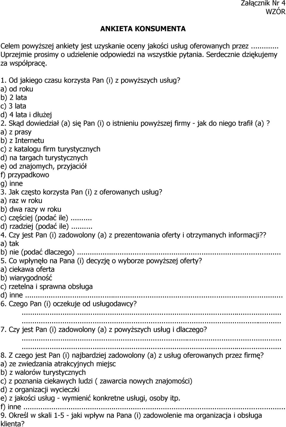 Skąd dowiedział (a) się Pan (i) o istnieniu powyższej firmy - jak do niego trafił (a)?