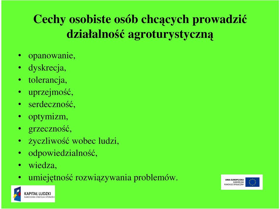 uprzejmość, serdeczność, optymizm, grzeczność, życzliwość