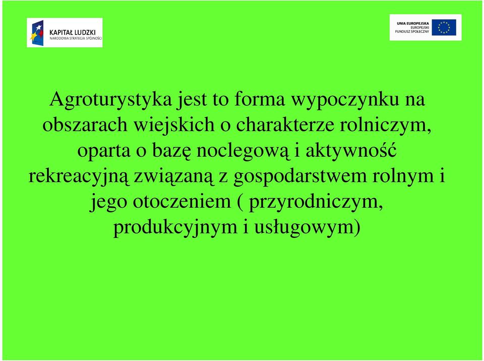 noclegową i aktywność rekreacyjną związaną z