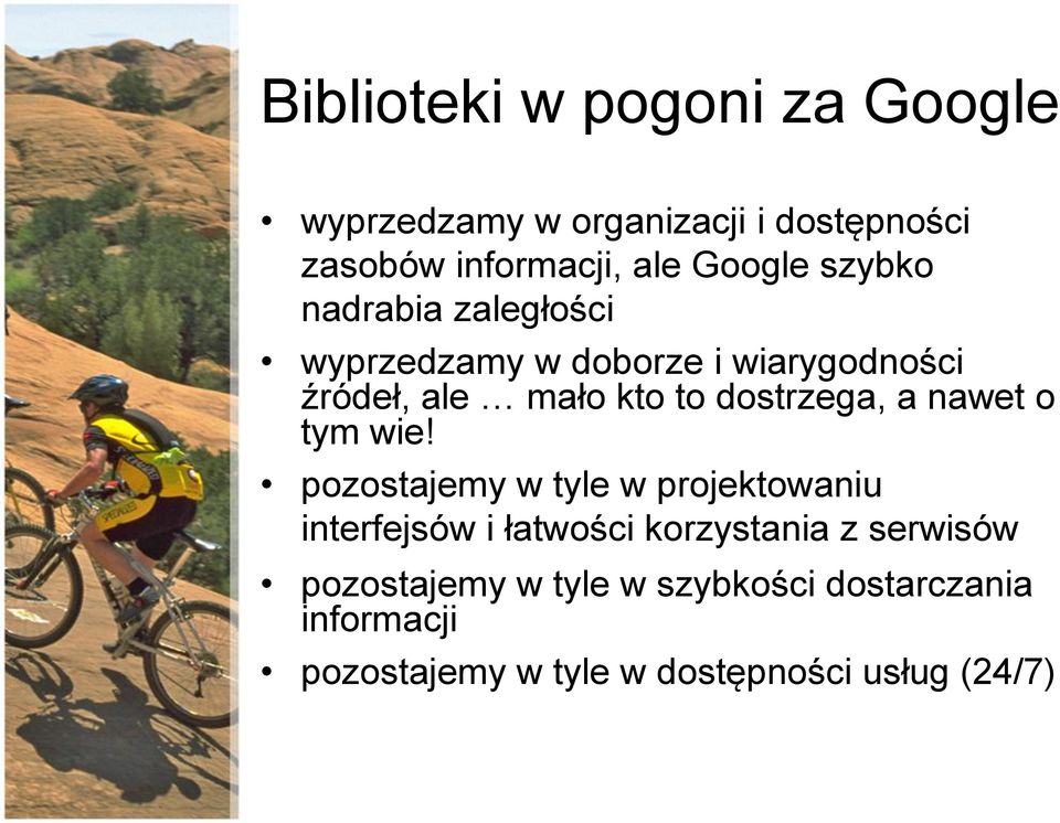 a nawet o tym wie!