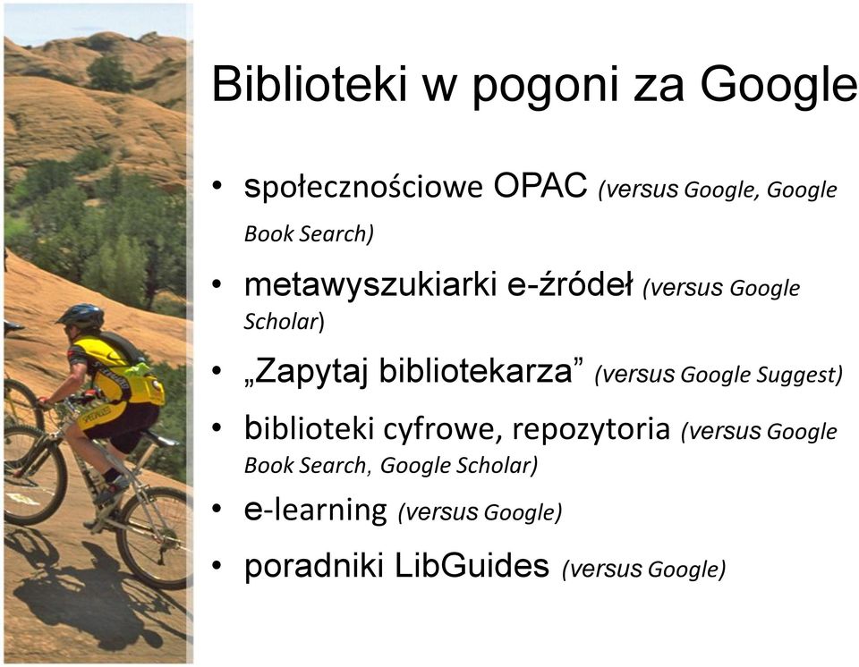 (versus Google Suggest) biblioteki cyfrowe, repozytoria (versus Google Book