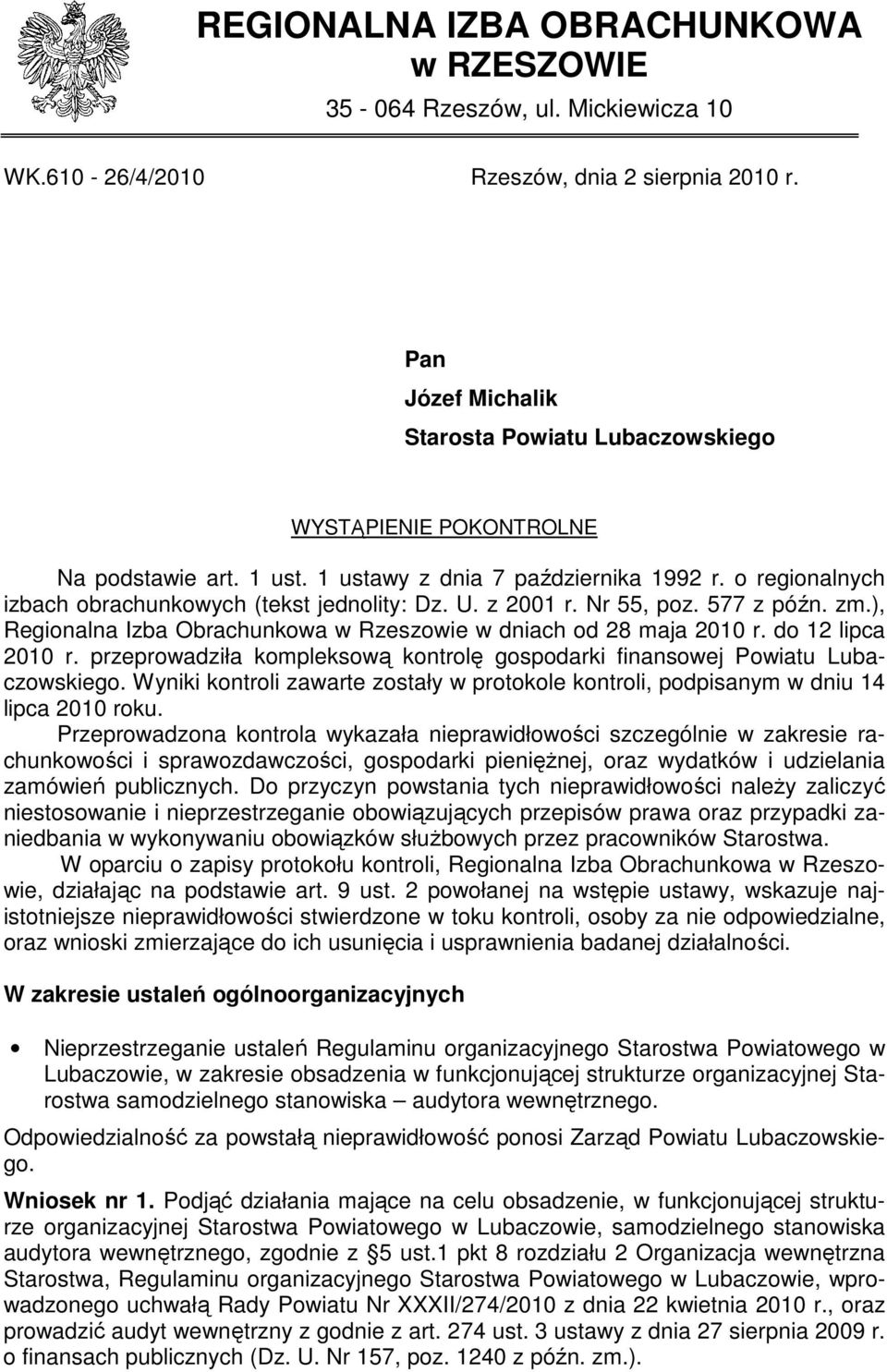 z 2001 r. Nr 55, poz. 577 z późn. zm.), Regionalna Izba Obrachunkowa w Rzeszowie w dniach od 28 maja 2010 r. do 12 lipca 2010 r.