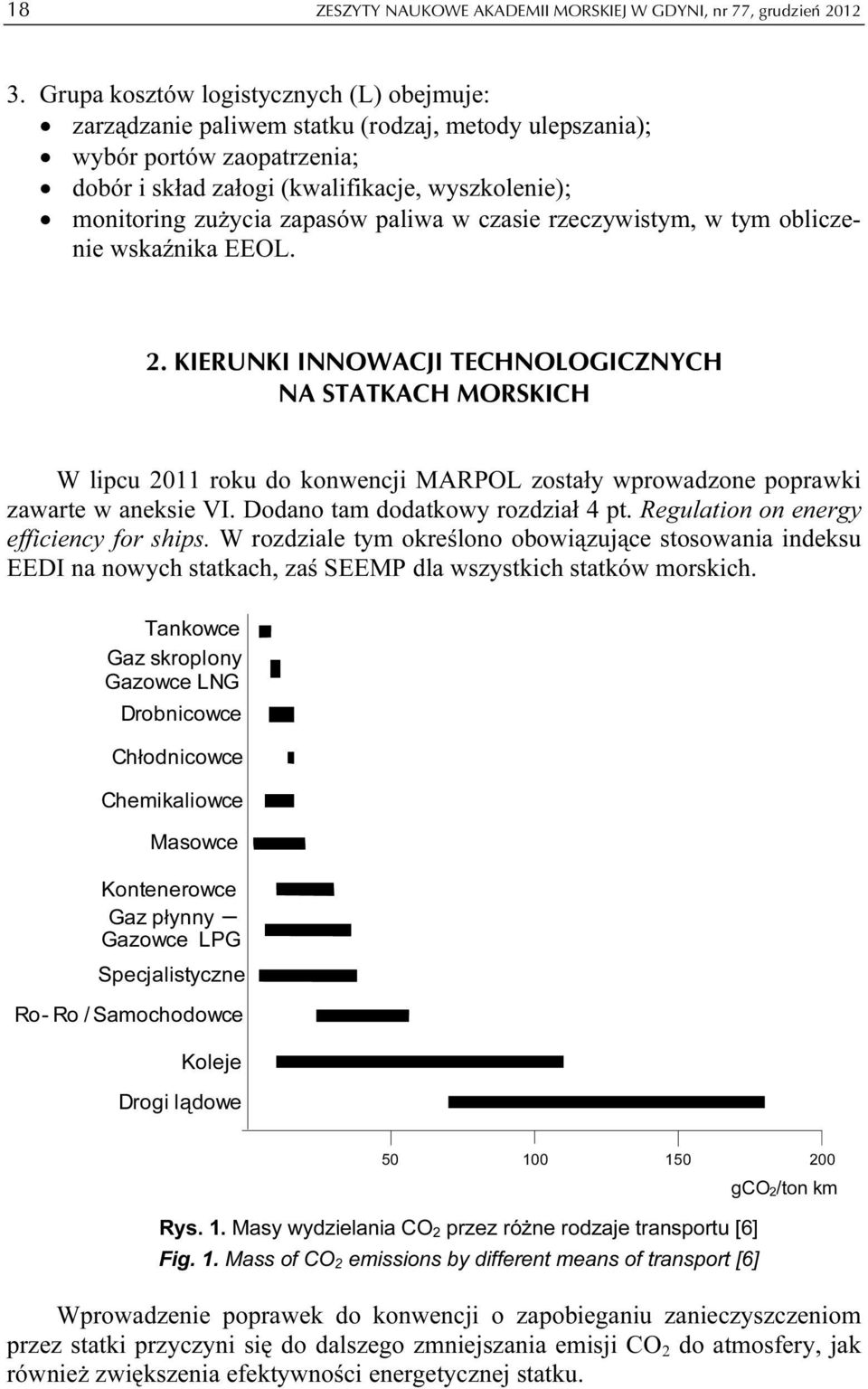 zapasów paliwa w czasie rzeczywistym, w tym obliczenie wskaźnika EEOL. 2.