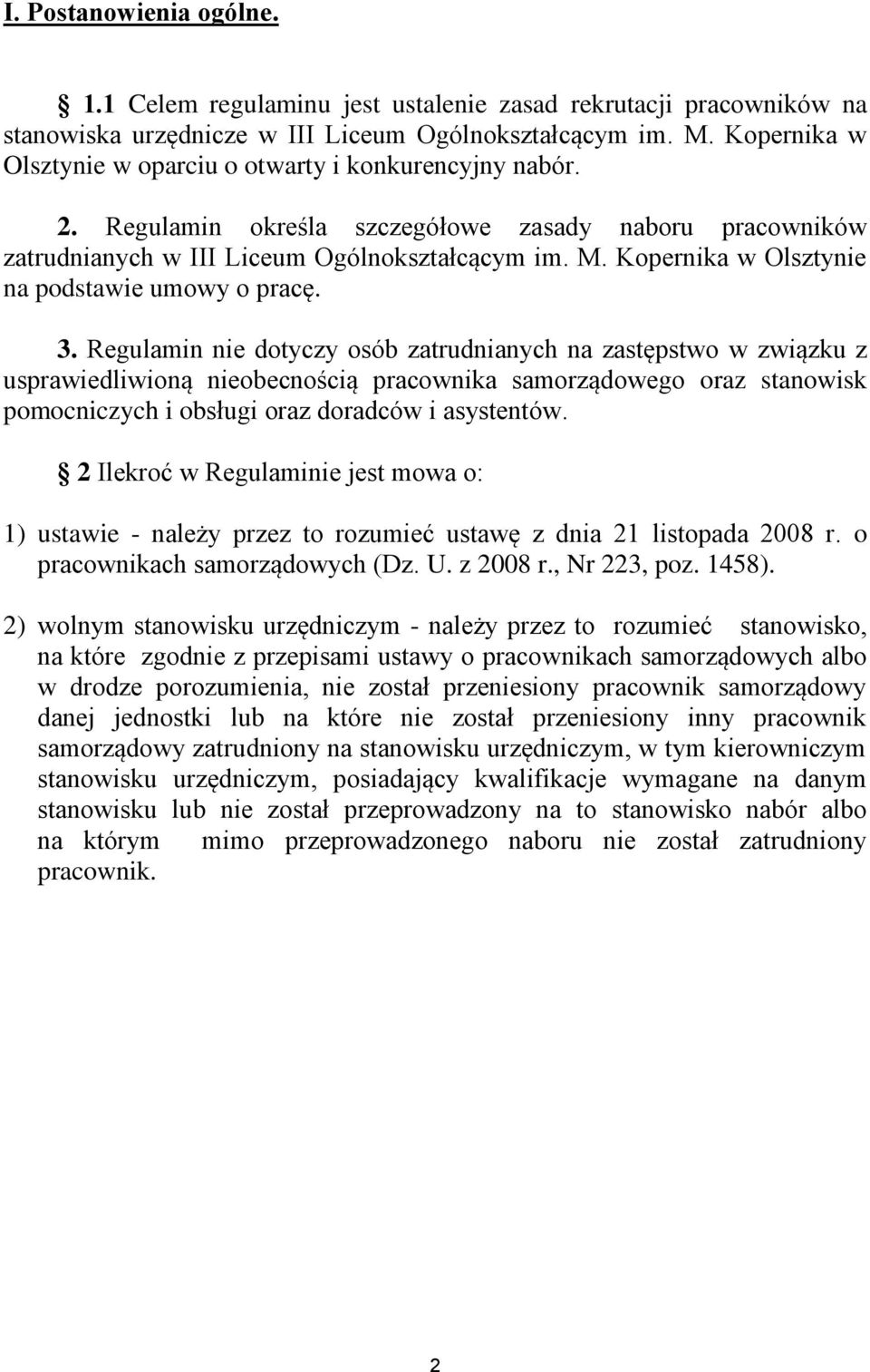 Kopernika w Olsztynie na podstawie umowy o pracę. 3.