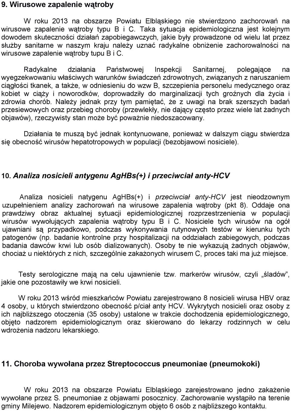 zachorowalności na wirusowe zapalenie wątroby tupu B i C.