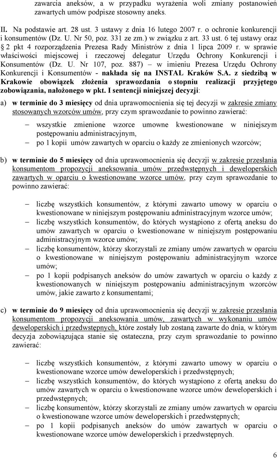 w sprawie właściwości miejscowej i rzeczowej delegatur Urzędu Ochrony Konkurencji i Konsumentów (Dz. U. Nr 107, poz.