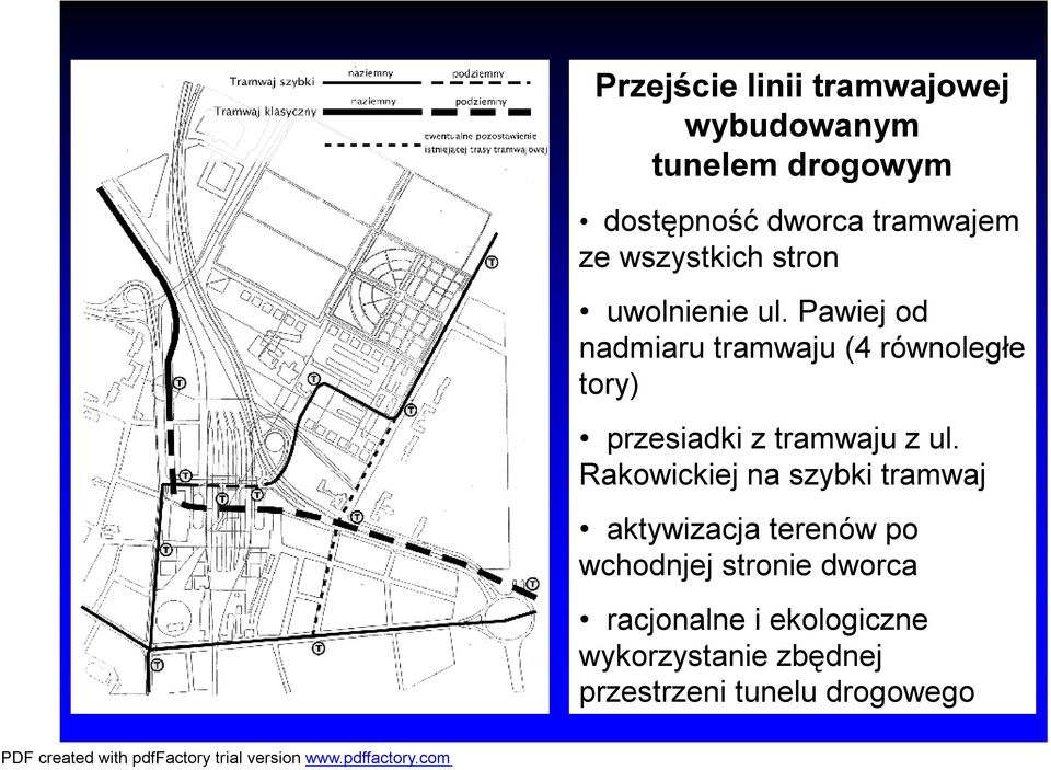 Pawiej od nadmiaru tramwaju (4 równoległe tory) przesiadki z tramwaju z ul.