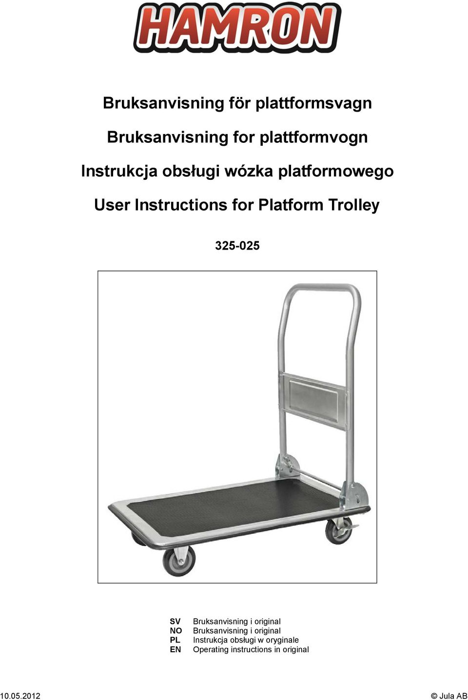 Trolley 325-025 SV NO PL EN Bruksanvisning i original Bruksanvisning i