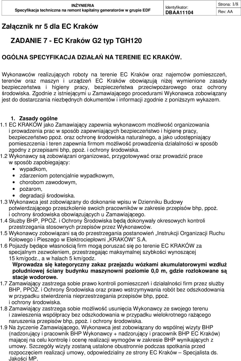 bezpieczeństwa przeciwpoŝarowego oraz ochrony środowiska.
