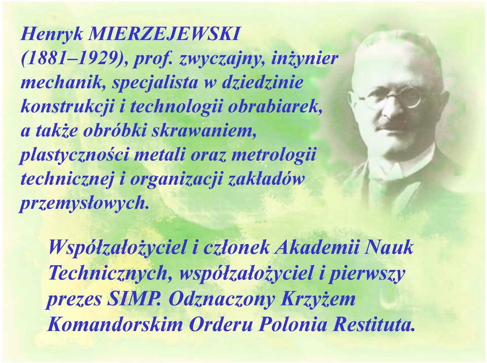obróbki skrawaniem, plastyczności metali oraz metrologii technicznej i organizacji zakładów