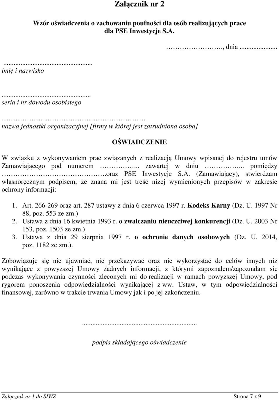 umów Zamawiającego pod numerem... zawartej w dniu... pomiędzy.oraz PSE Inwestycje S.A.