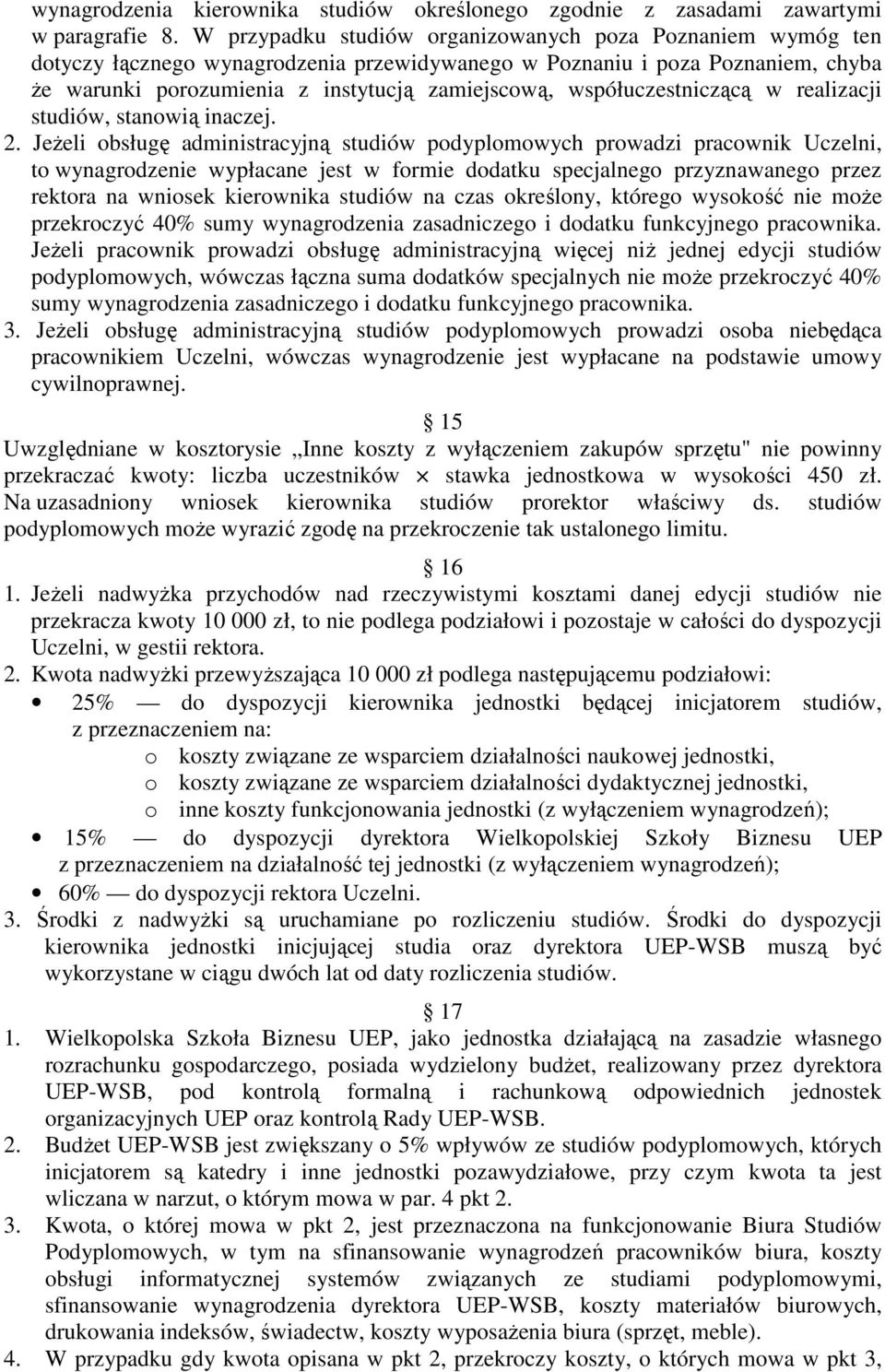 współuczestniczącą w realizacji studiów, stanowią inaczej. 2.