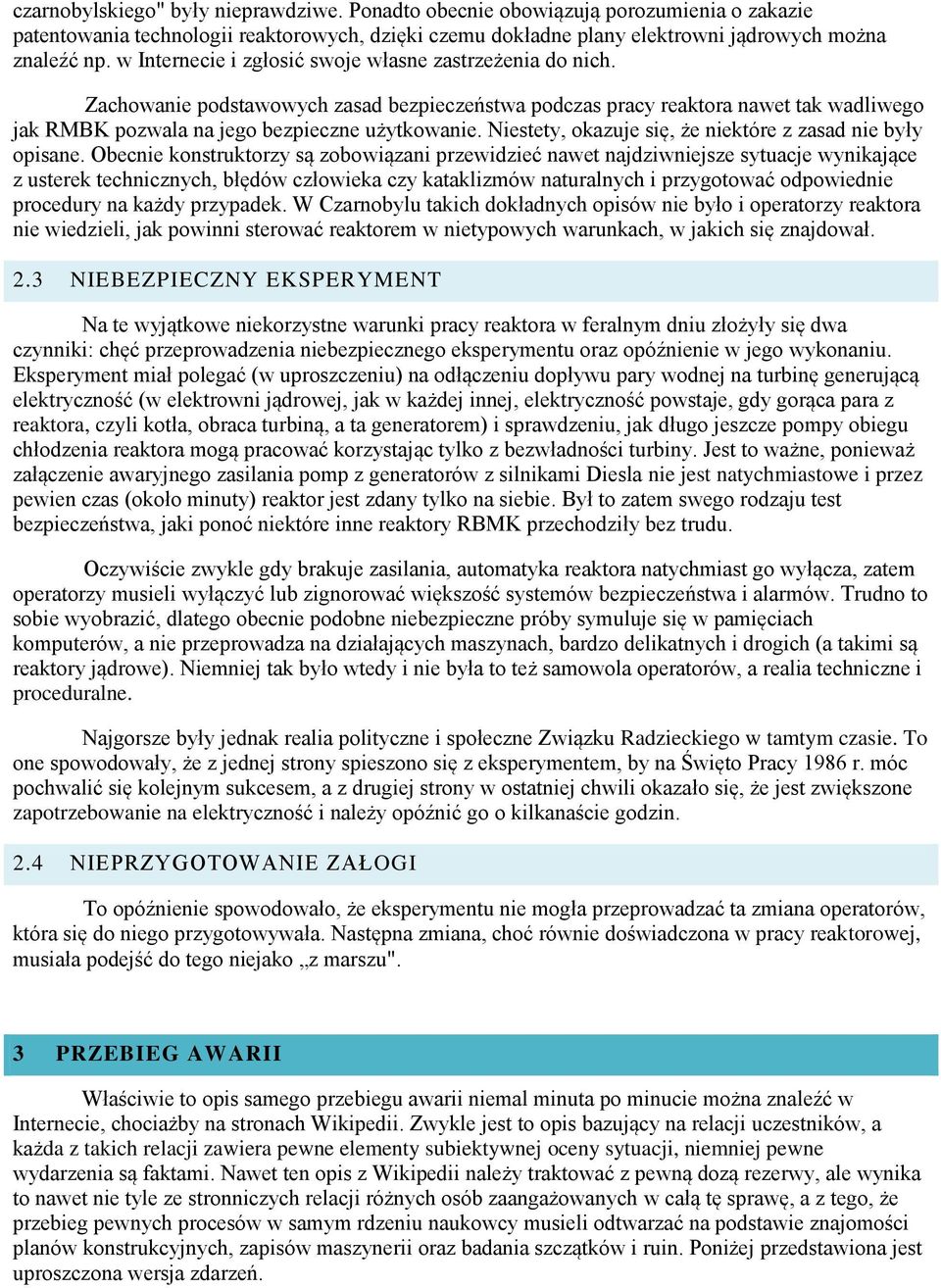 Niestety, okazuje się, że niektóre z zasad nie były opisane.