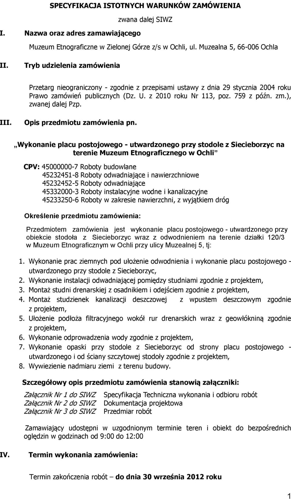 ), zwanej dalej Pzp. III. Opis przedmiotu zamówienia pn.